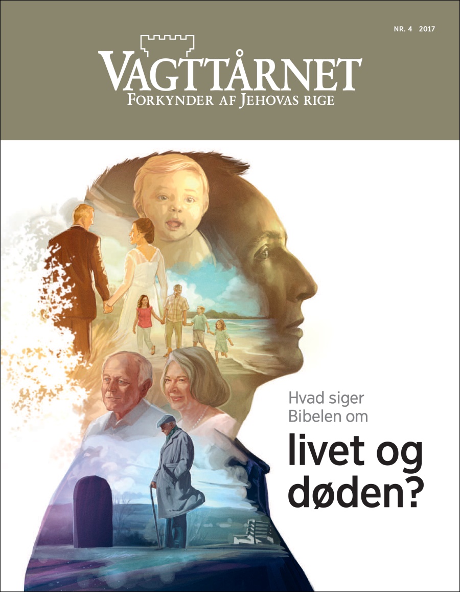 Vagttårnet nr. 4 2017 | Hvad siger Bibelen om livet og døden?