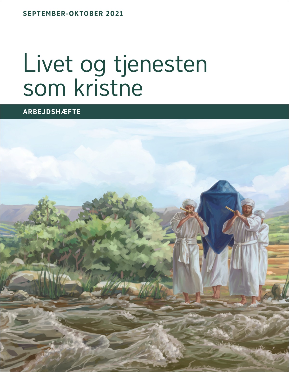 Livet og tjenesten som kristne – arbejdshæfte, september-oktober 2021.