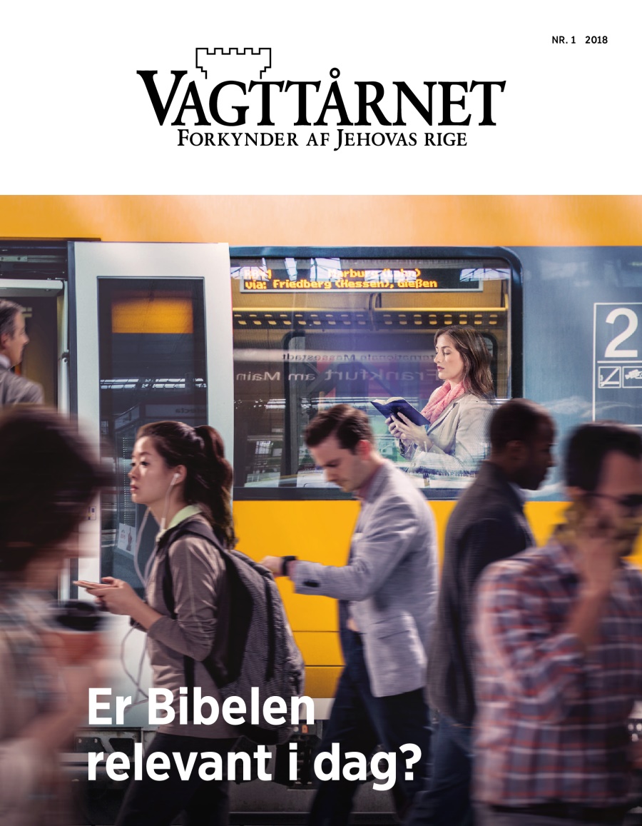 Bladet Vagttårnet, nr. 1, 2018 | Er Bibelen relevant i dag?