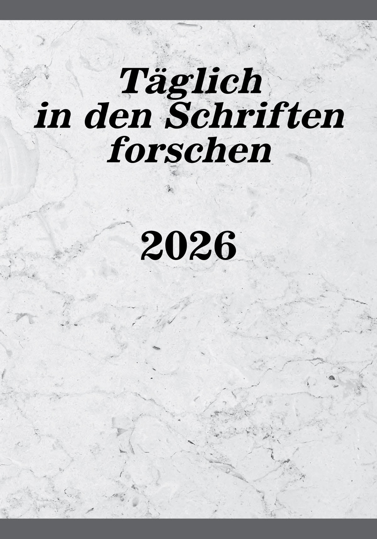 Täglich in den Schriften forschen – 2026