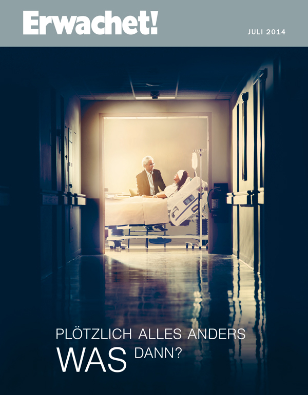 Titelseite des Erwachet!, Juli 2014 | Plötzlich alles anders — Was dann?