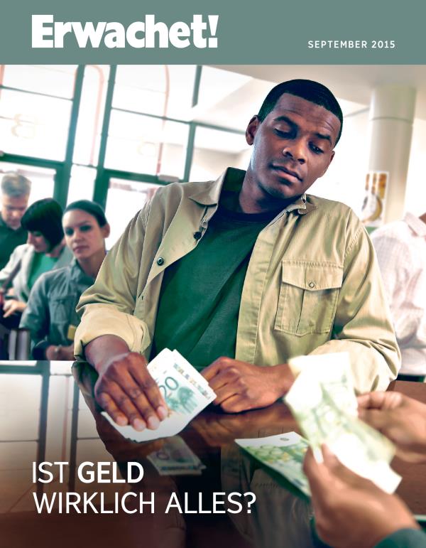 Titelseite des Erwachet!, September 2015 | Ist Geld wirklich alles?