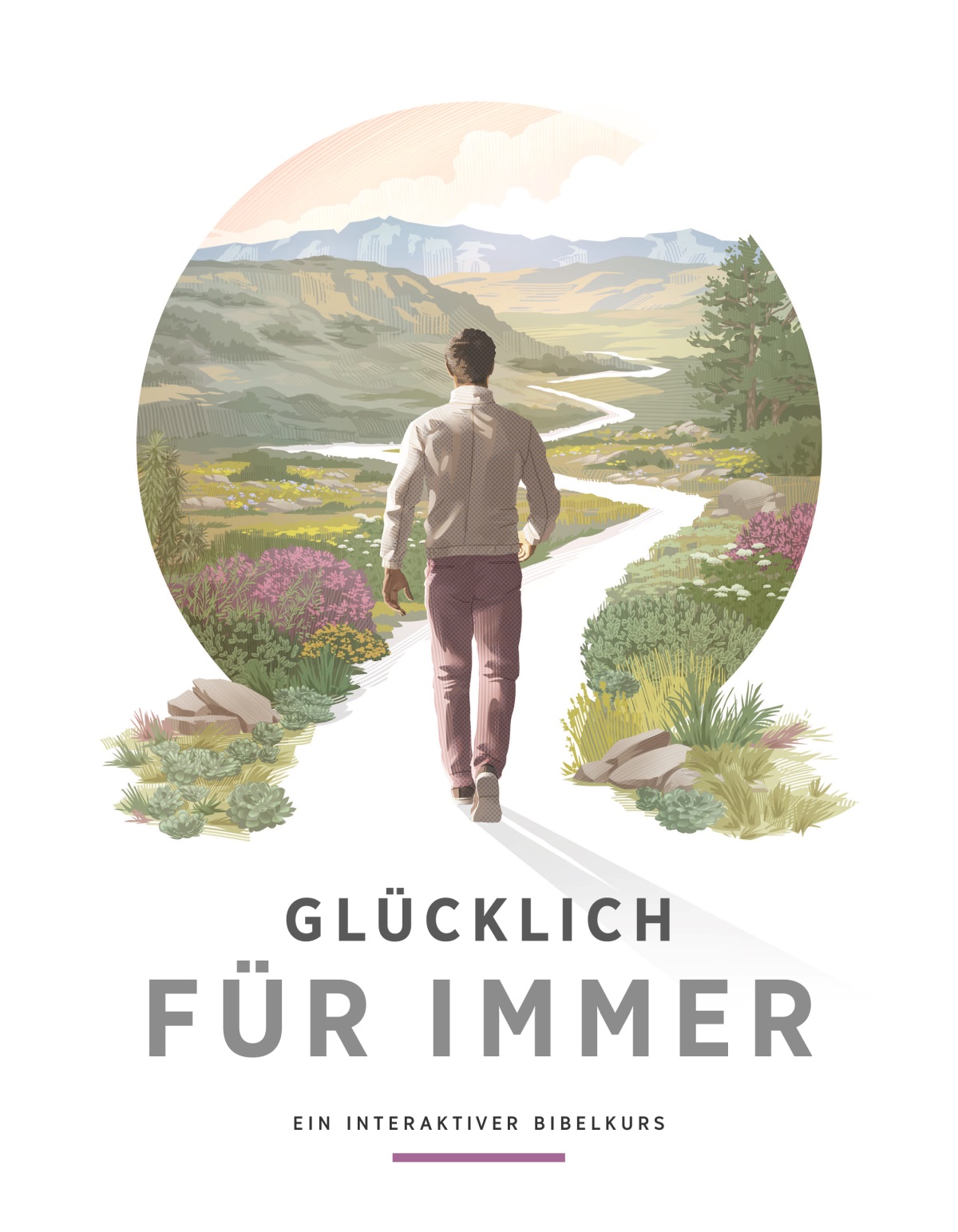 Glücklich – für immer. Ein interaktiver Bibelkurs. Ein Mann begibt sich auf einen Weg, der sich durch eine wunderschöne hügelige Landschaft schlängelt.
