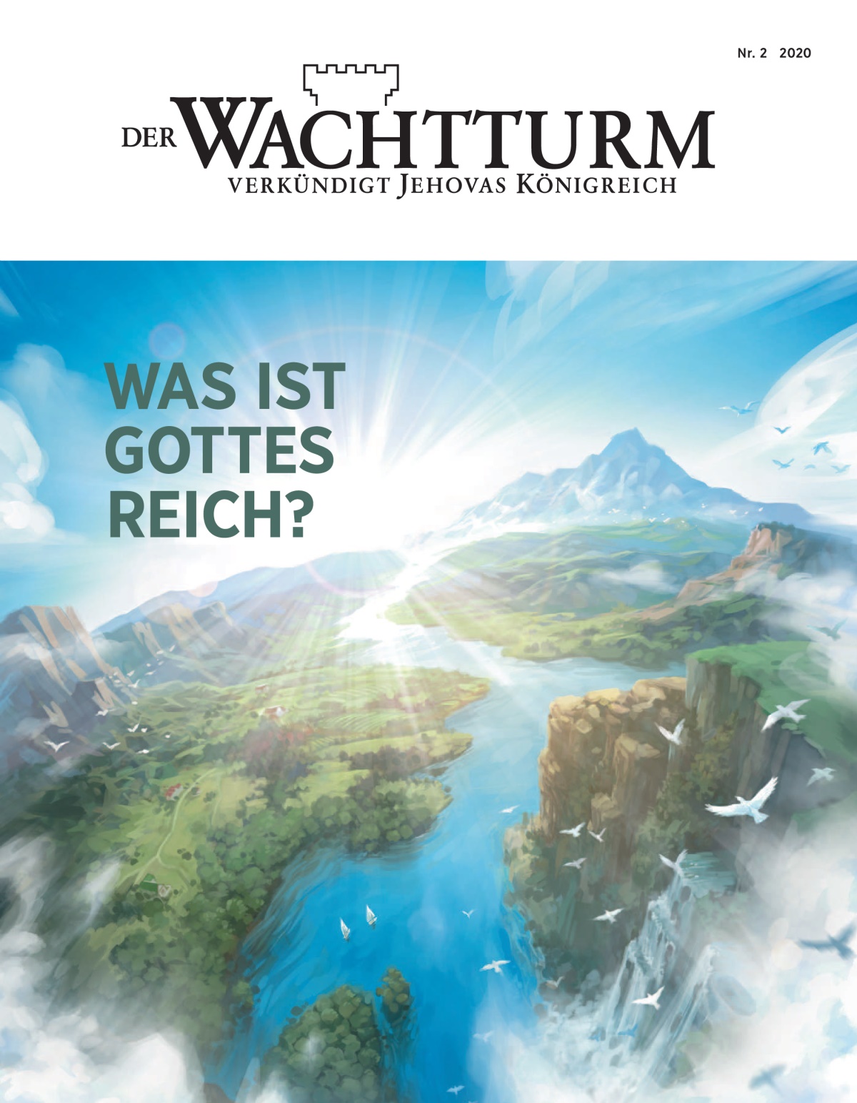 Der Wachtturm Nr. 2 2020 mit dem Titel „Was ist Gottes Reich?“.