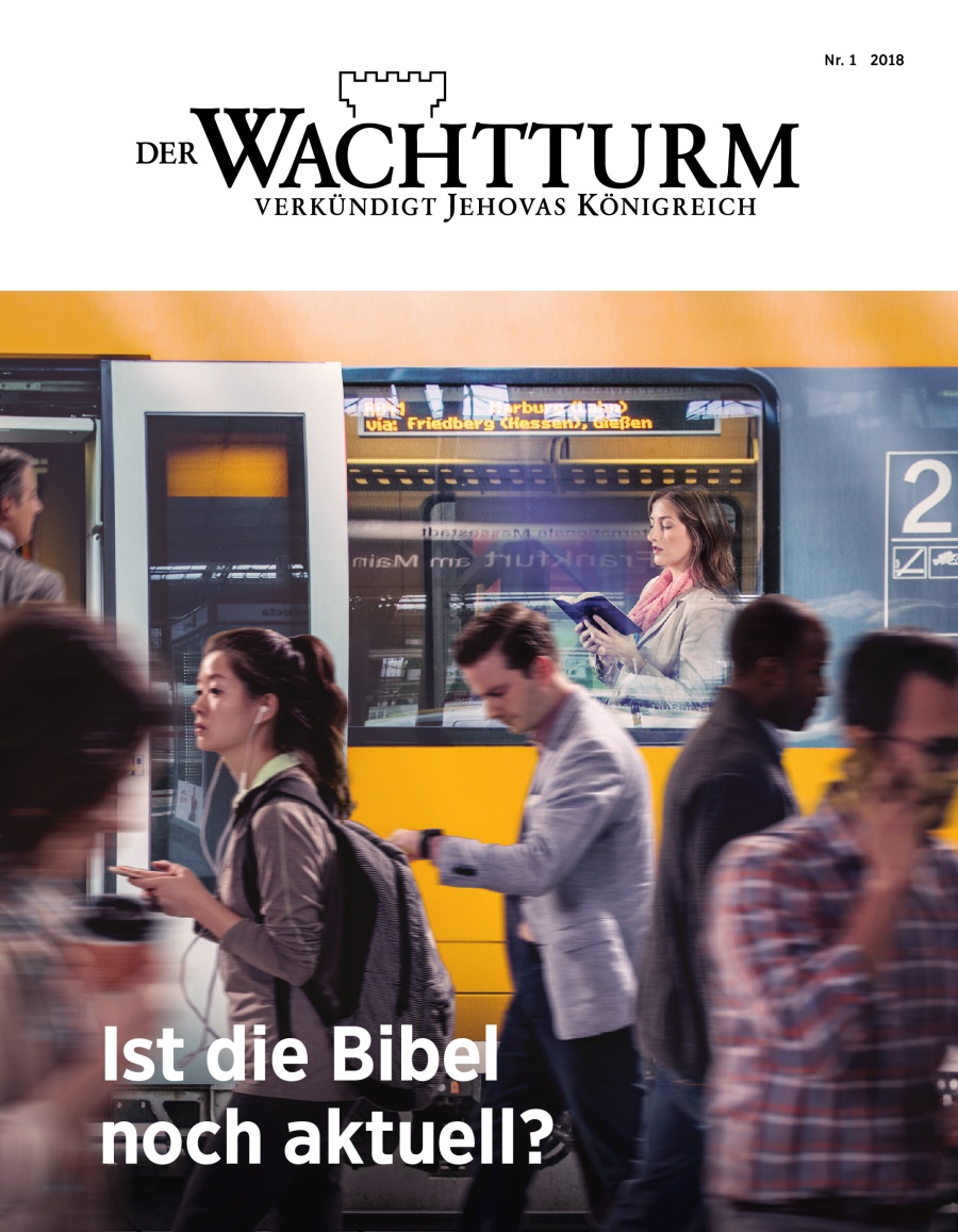  Titelseite des Wachtturms, Nr. 1/2018 | Ist die Bibel noch aktuell?