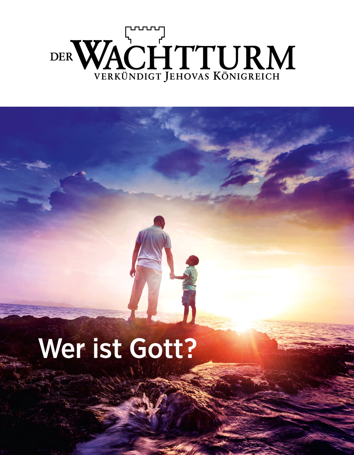 Titelseite des Wachtturms, Nr. 1/2019 | Wer ist Gott?