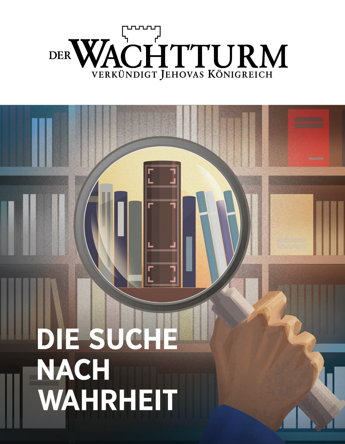 Titelseite des Wachtturms, Nr. 1/2020 | Die Suche nach Wahrheit