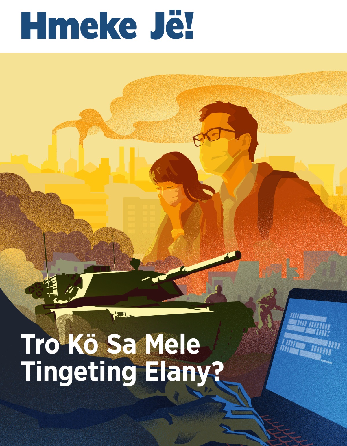 Hmeke Jë! Na. 1 2019 | Tro Kö Sa Mele Tingeting Elany?