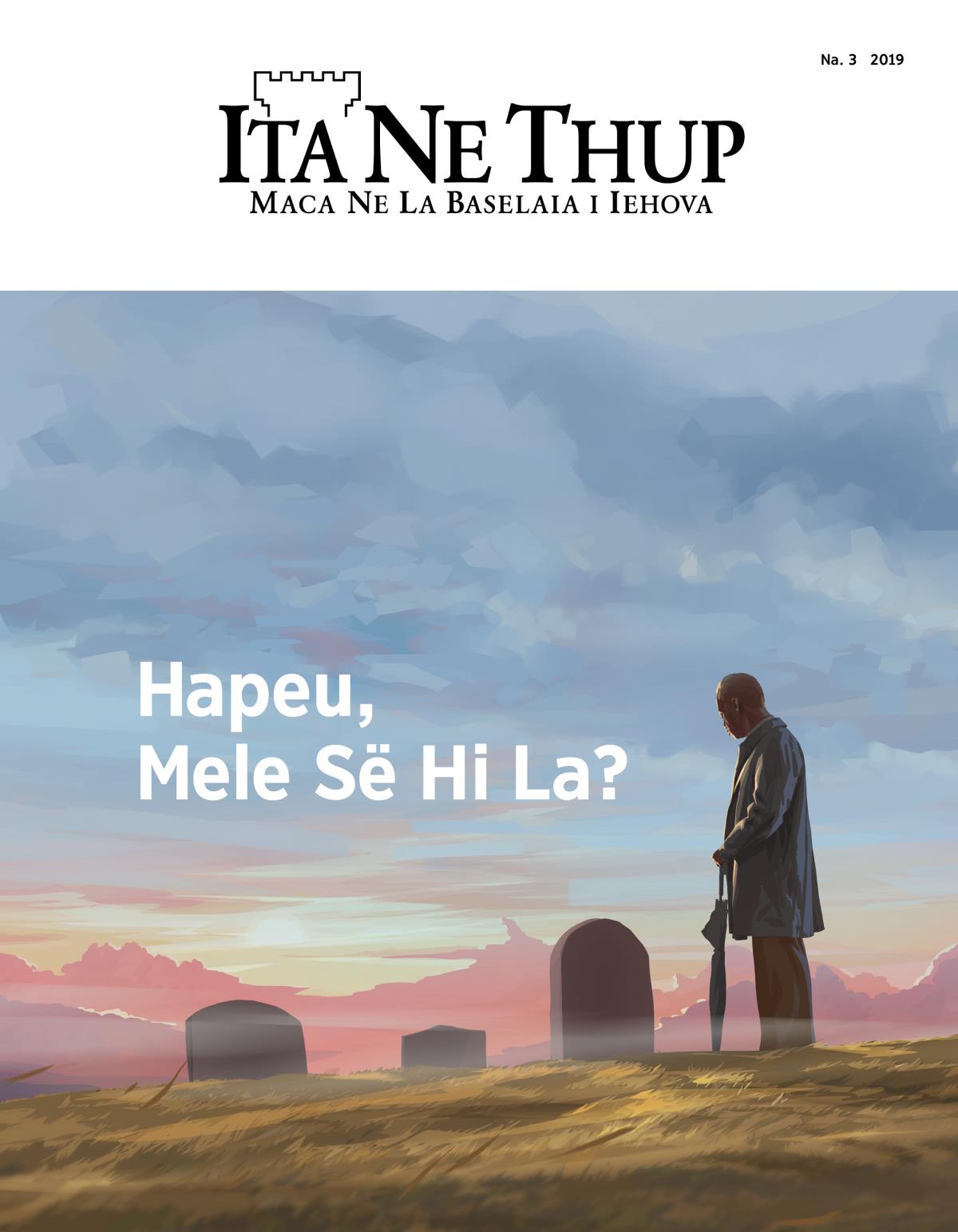 Ita Ne Thup, Na. 3, 2019 | Hapeu, Mele Së Hi La?