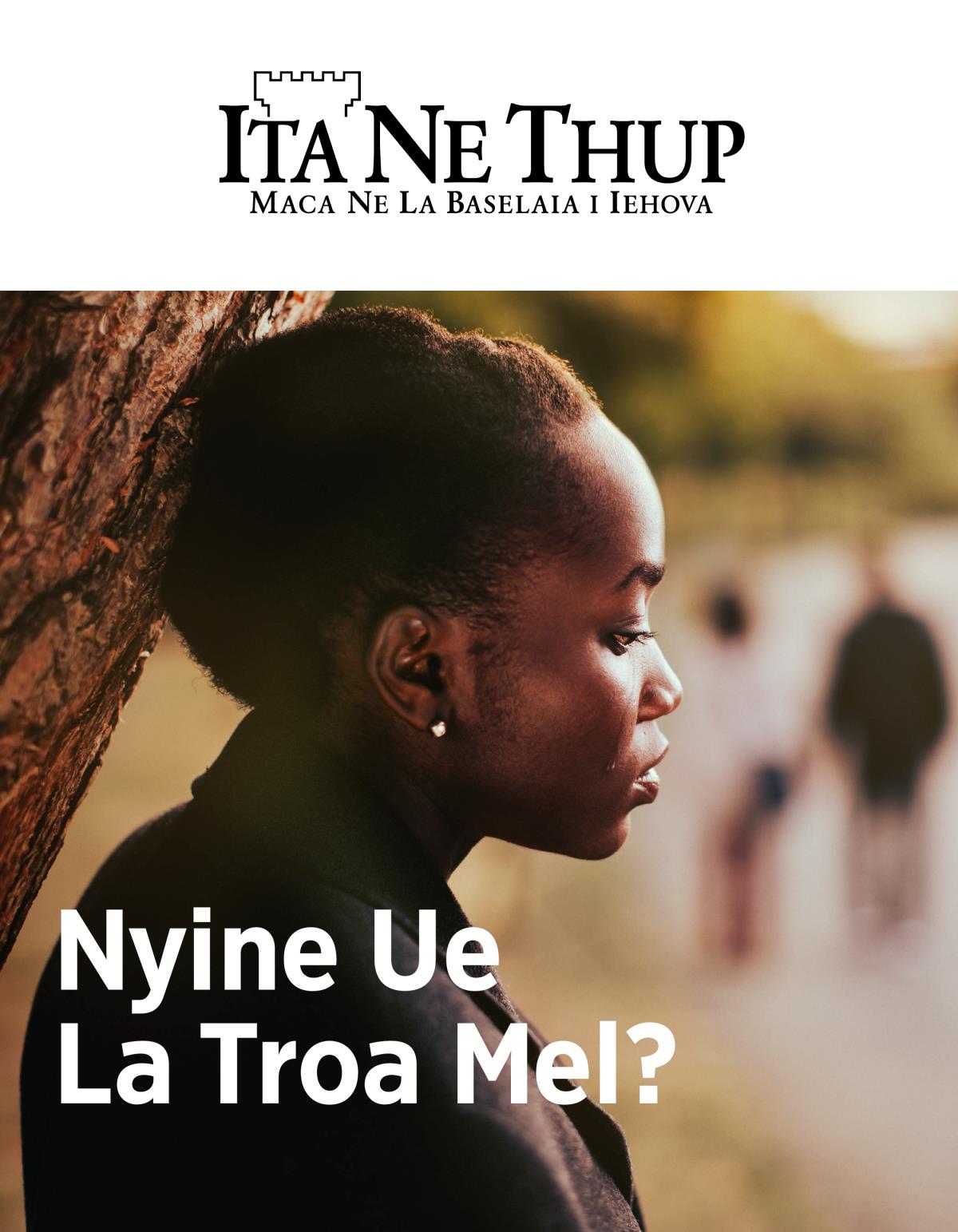 Ita Ne Thup, Na. 2, 2019 | Nyine Ue La Troa Mel?