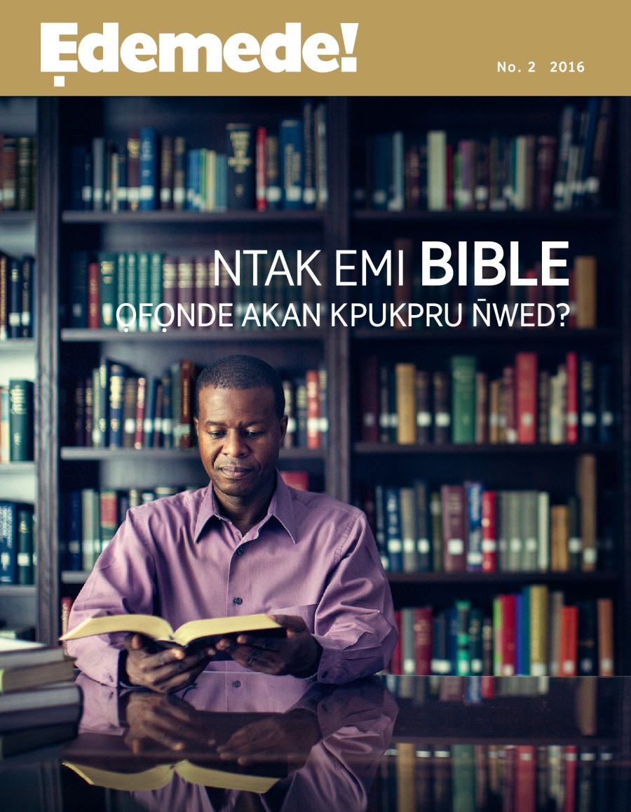 Ẹdemede! No. 2 2016 | Ntak Emi Bible Ọfọnde Akan Kpukpru N̄wed?