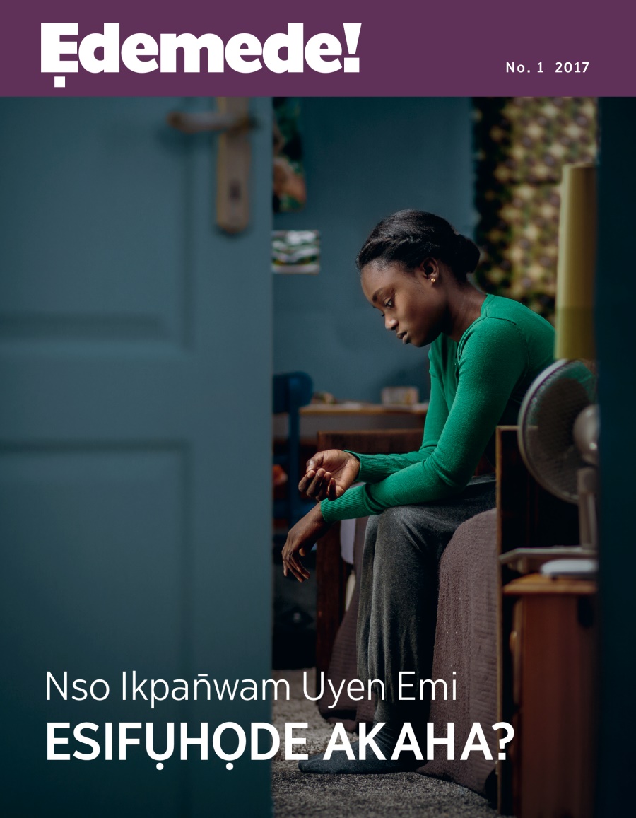 Ẹdemede! No. 1 2017 | Nso Ikpan̄wam Uyen Emi Esifụhọde Akaha?