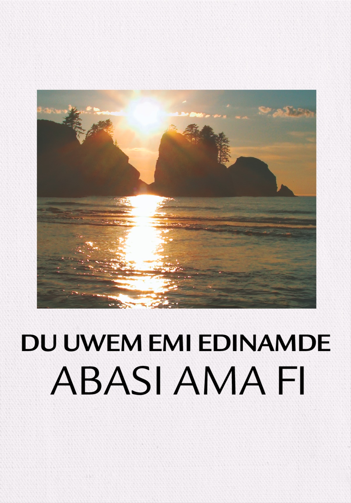 Ediye ndise ini utịn osụk akade ndisop ke obio kiet ke ke ufọt inyan̄ibom