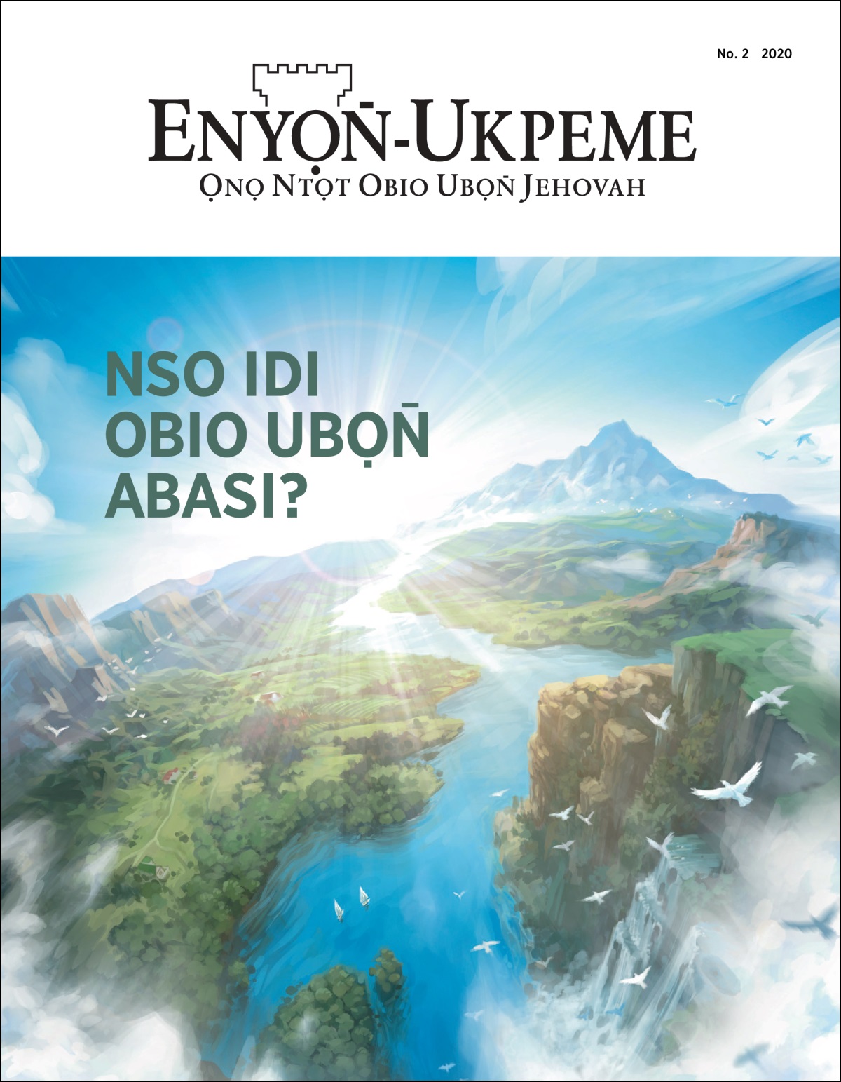 “Enyọn̄-Ukpeme” emi ibuotikọ edide “Nso Idi Obio Ubọn̄ Abasi?”
