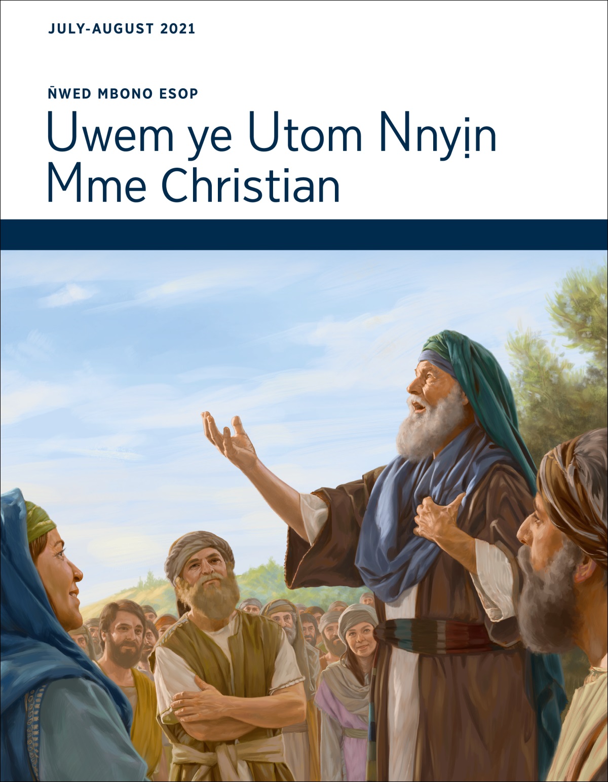 N̄wed Mbono Esop Uwem ye Utom Nnyịn Mme Christian Eke July-August 2021.