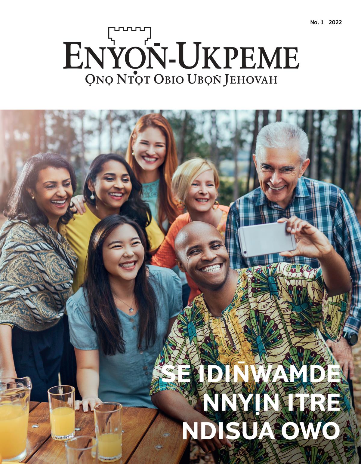 Enyọn̄-Ukpeme No. 1 2022 | Se Idin̄wamde Nnyịn Itre Ndisua Owo.
