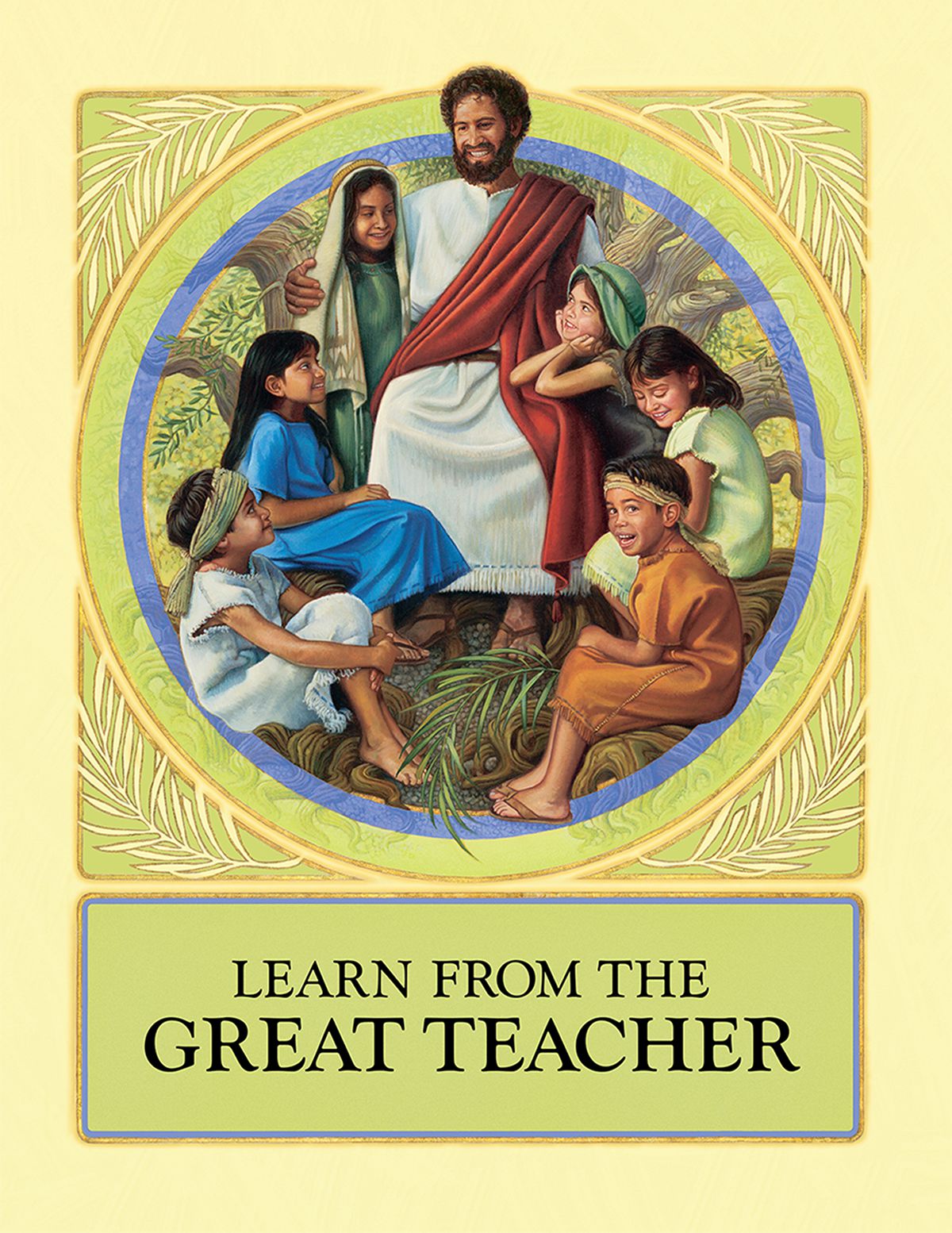 Learn From the Great Teacher