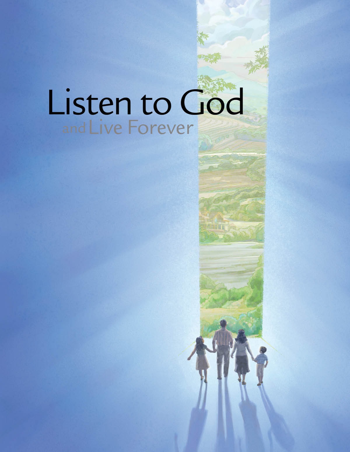 Listen to God and Live Forever