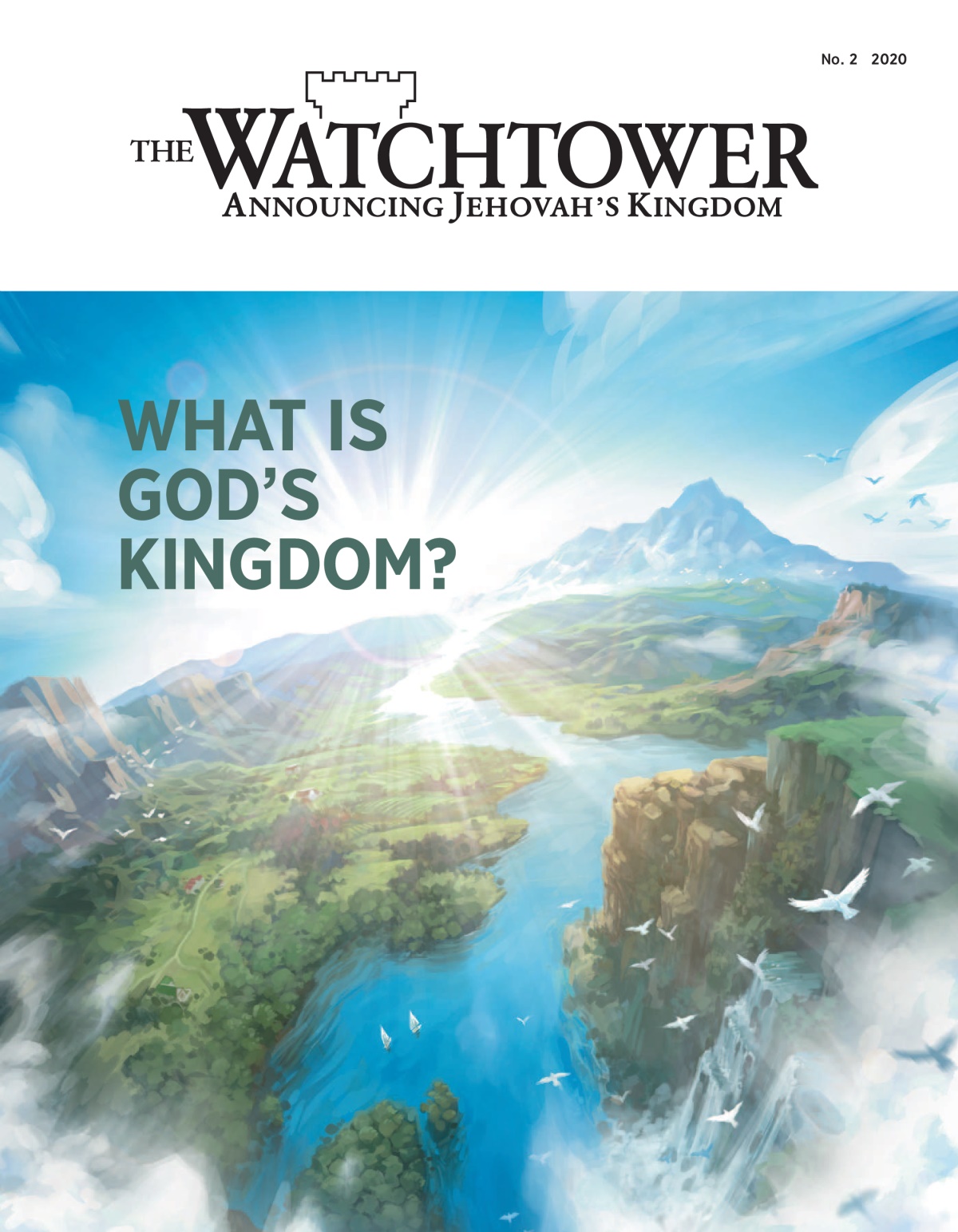 ‘The Watchtower’ No. 2 2020 entitled ‘What Is God’s Kingdom?’