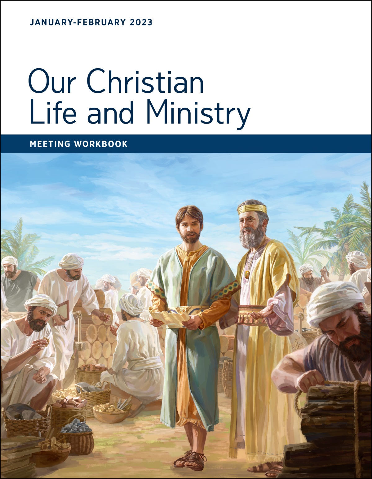 Our Christian Life and Ministry​—Meeting Workbook, January-February 2023.