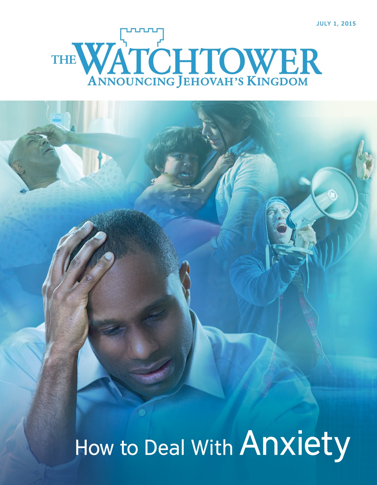 Cover of the Watchtower Magazine, July 2015 | How to Deal With Anxiety