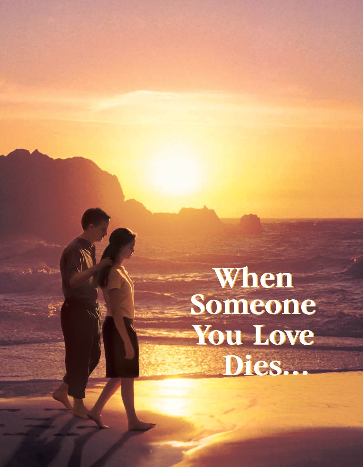 When Someone You Love Dies