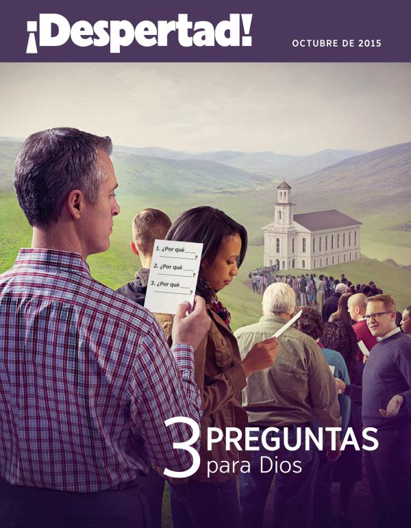 Portada de ¡Despertad!, octubre de 2015 | Tres preguntas para Dios