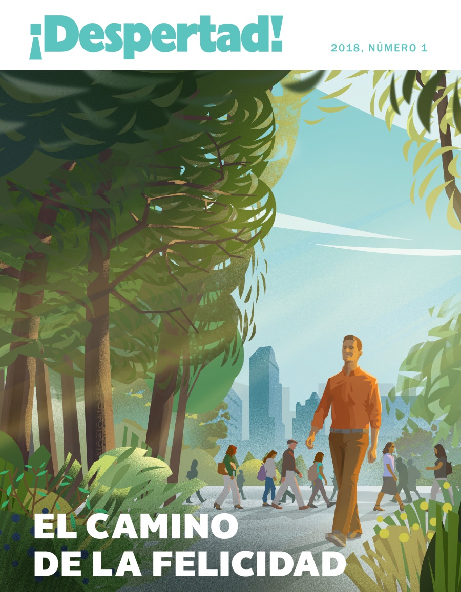 ¡Despertad!, 2018, número 1 | El camino de la felicidad