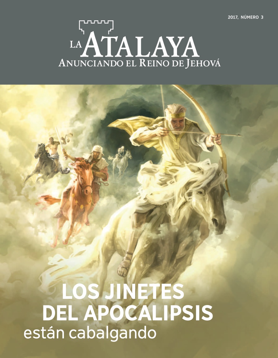 Revista La Atalaya, número 3 de 2017 | Los jinetes del Apocalipsis están cabalgando