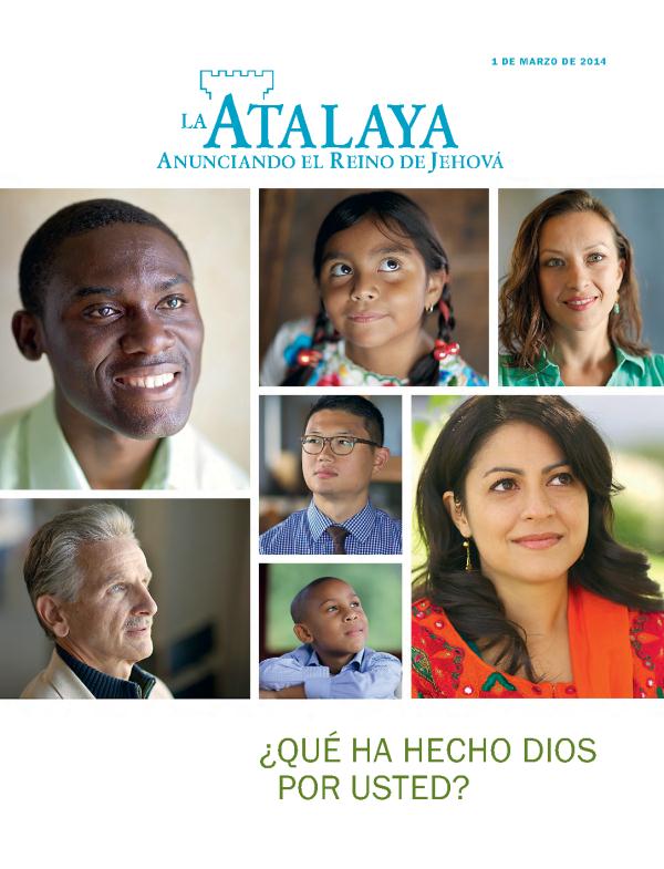 La Atalaya, marzo de 2014: ¿Qué ha hecho Dios por usted?