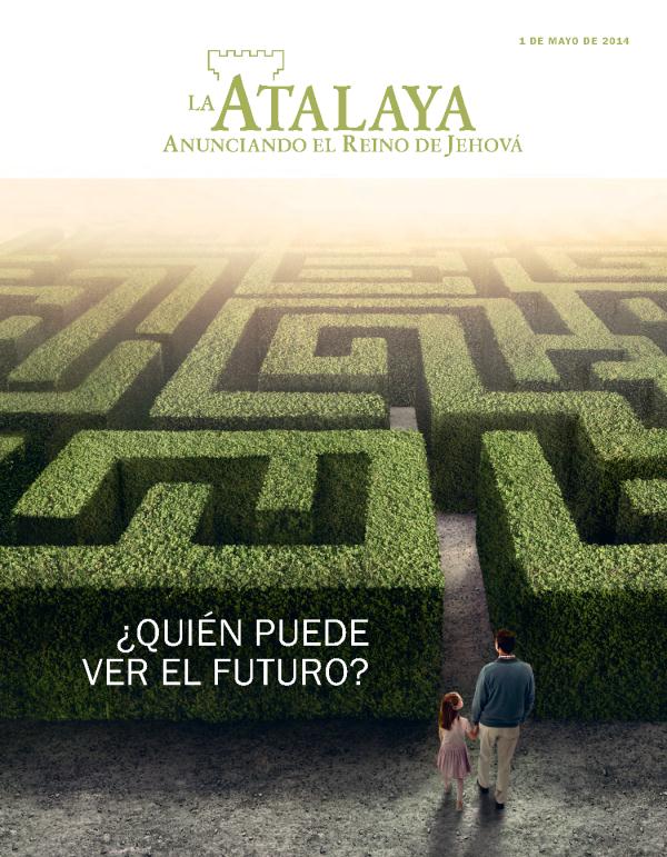 Portada de la revista La Atalaya, mayo de 2014 | ¿Quién puede ver el futuro?