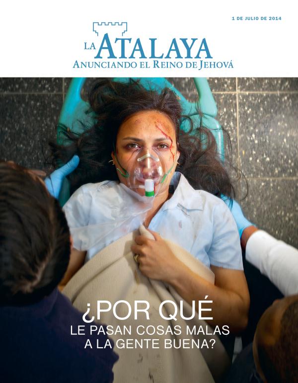 Portada de La Atalaya, julio de 2014 | ¿Por qué le pasan cosas malas a la gente buena?