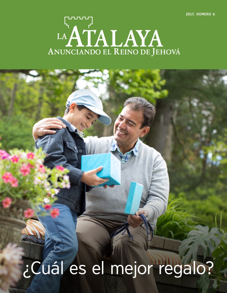 La Atalaya, 2017, número 6 | ¿Cuál es el mejor regalo?