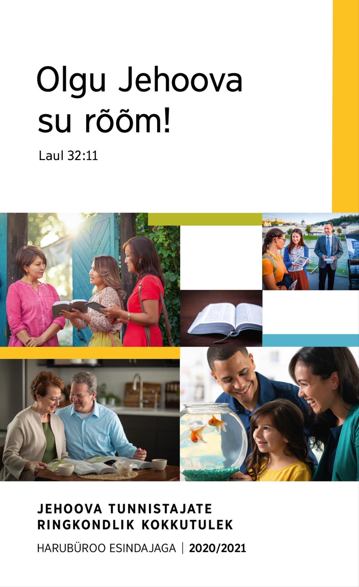 Pildiseeria: 1. Pere vaatab rõõmsalt kuldkalu akvaariumis. 2. Kaks Jehoova tunnistajast naist arutlevad piiblisalmi üle ühe naisega tema kodu juures. 3. Abielupaar uurib Piiblit piibliteemaliste väljaannete abil. 4. Avatud Piibel. 5. Abielupaar näitab tänaval ühele naisele piibliteemalist videot.