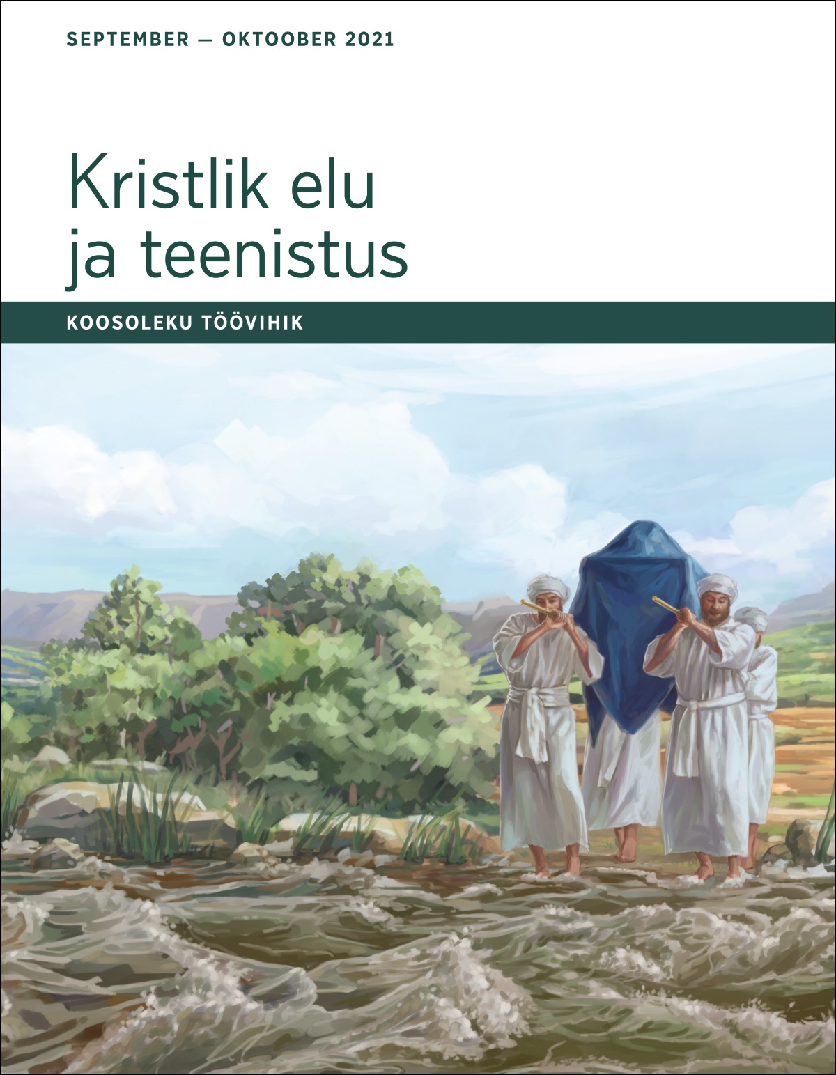 „Kristliku elu ja teenistuse” koosoleku töövihik, september – oktoober 2021.