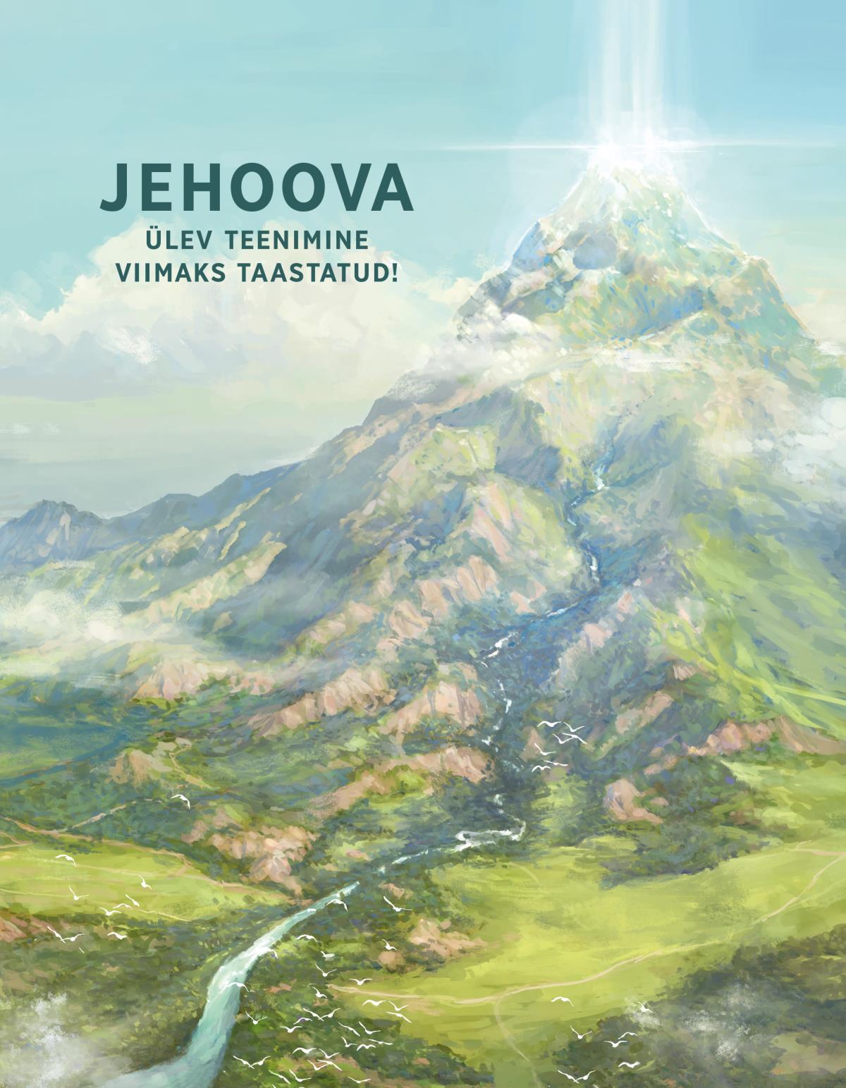 Jehoova ülev teenimine viimaks taastatud!