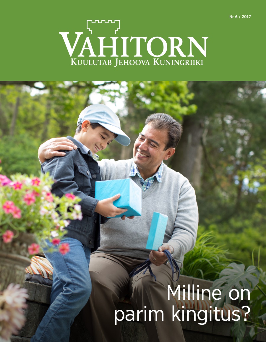 Milline on parim kingitus? | Vahitorn nr 6 / 2017