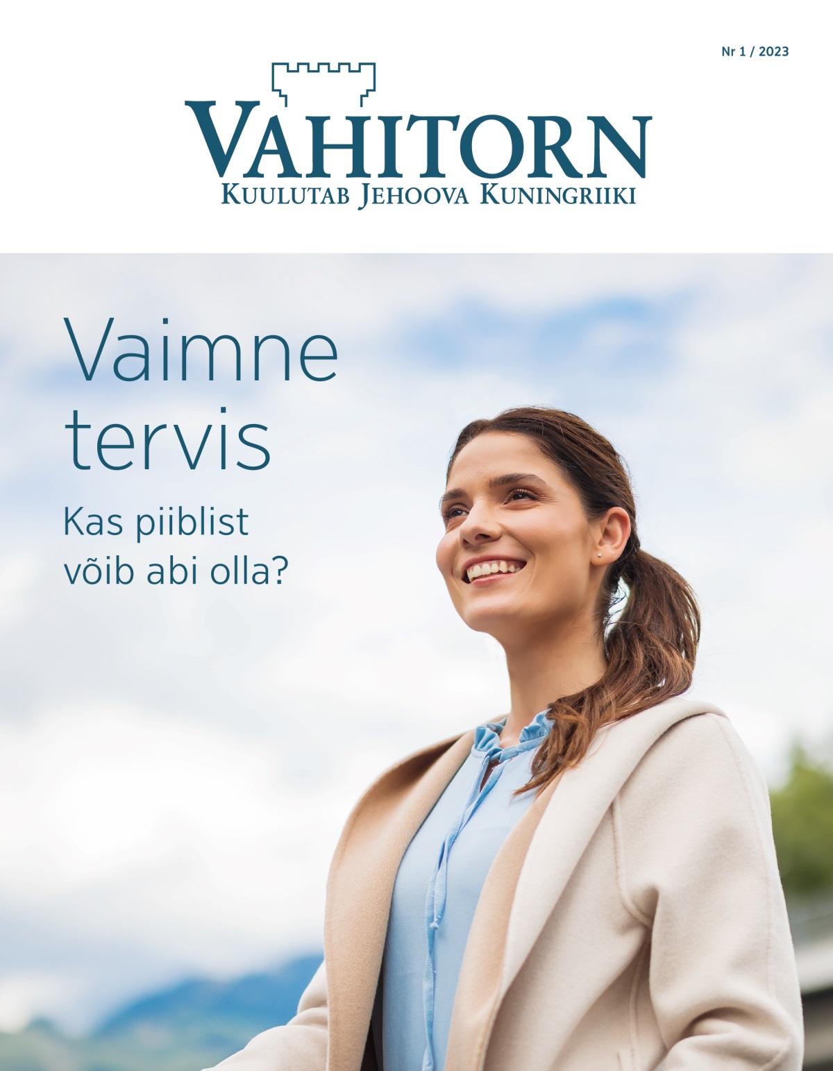 Vahitorn nr 1 / 2023 | Vaimne tervis. Kas piiblist võib abi olla?