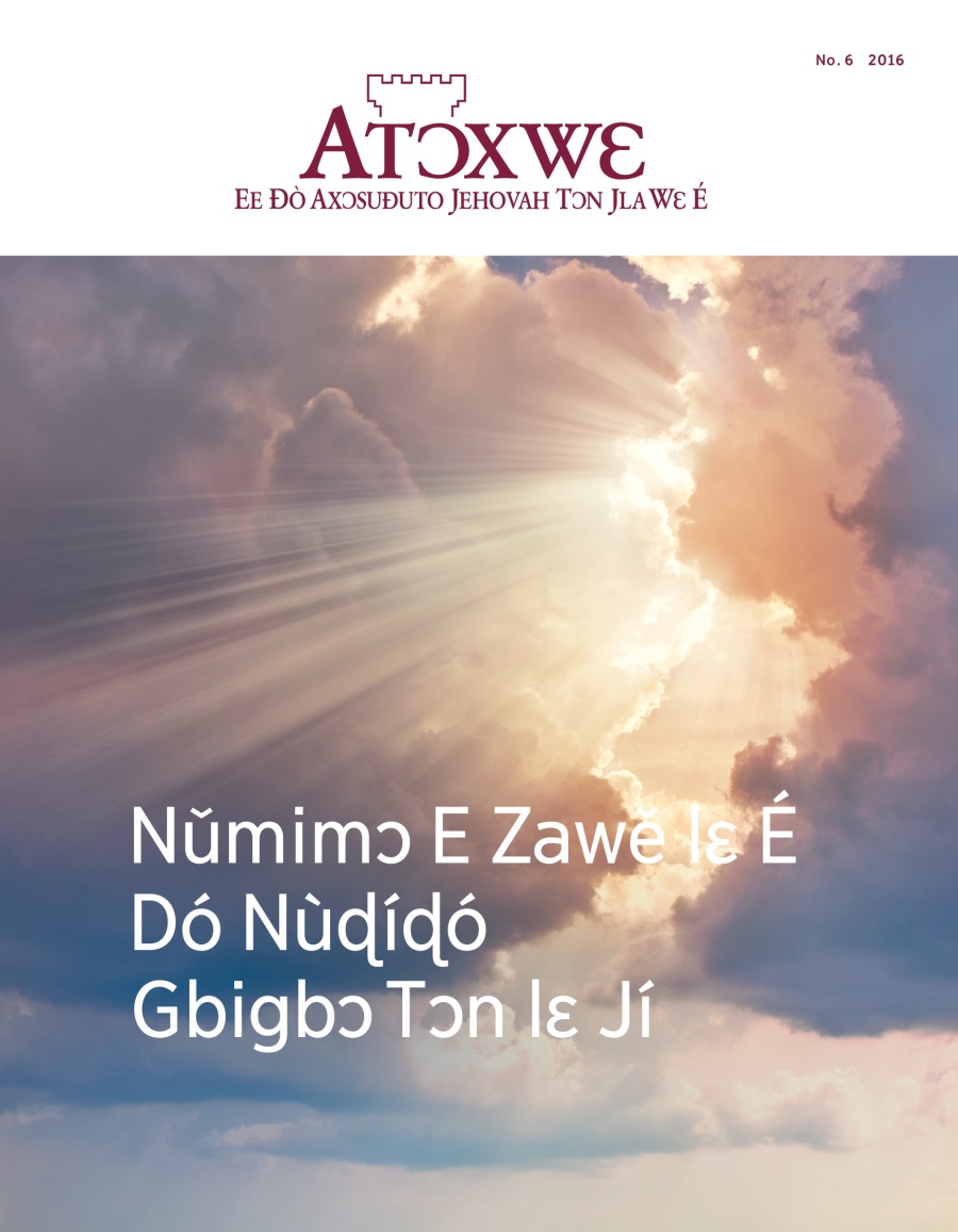 Xójlawema Atɔxwɛ, No. 6, 2016 | Nǔmimɔ E Zawě lɛ É Dó Nùɖíɖó Gbigbɔ Tɔn lɛ Jí