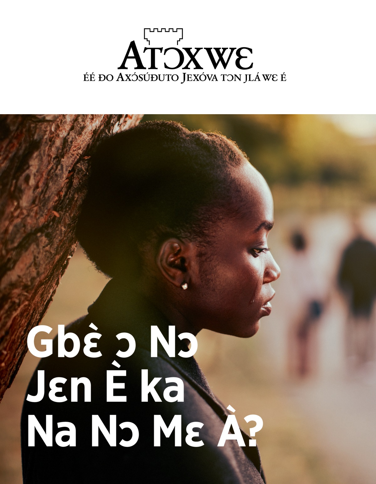 Xójlawema Atɔxwɛ, No. 2, 2019 | Gbɛ̀ ɔ Nɔ Jɛn È ka Na Nɔ Mɛ À?