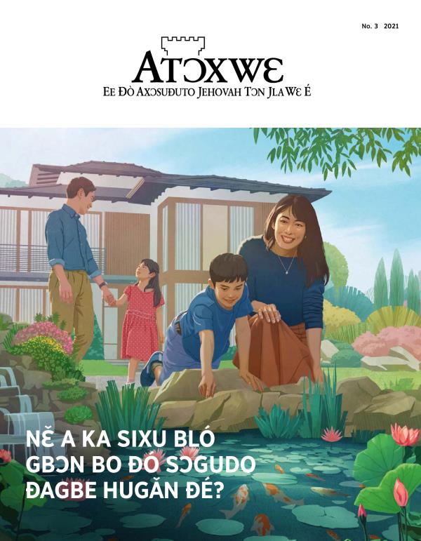 Xójlawema Atɔxwɛ, No. 3 2021 | Nɛ̌ A ka Sixu Bló Gbɔn Bo Ðó Sɔgudo Ðagbe Hugǎn Ðé?