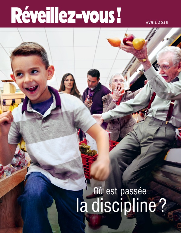 Couverture de Réveillez-vous ! d’avril 2015 | Où est passée la discipline ?