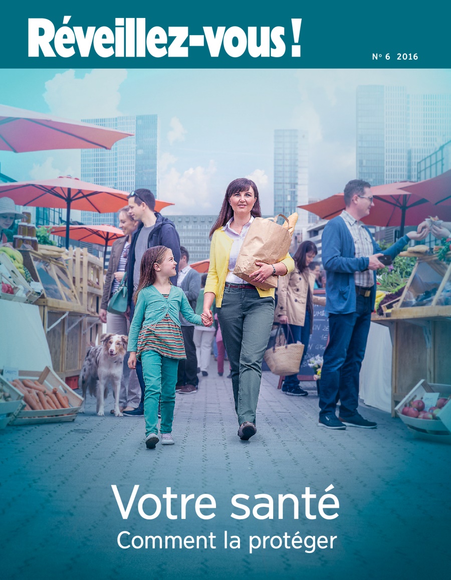 Réveillez-vous !, No 6 2016 | Votre santé : comment la protéger