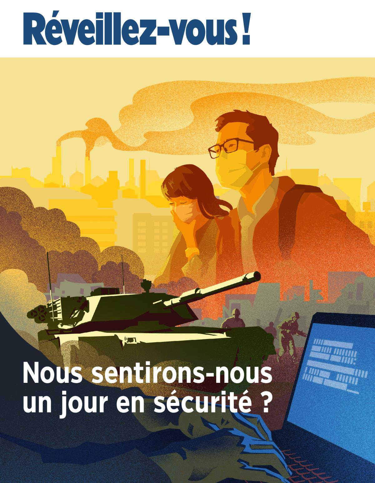Réveillez-vous ! No 1 2019 | Nous sentirons-nous un jour en sécurité ?