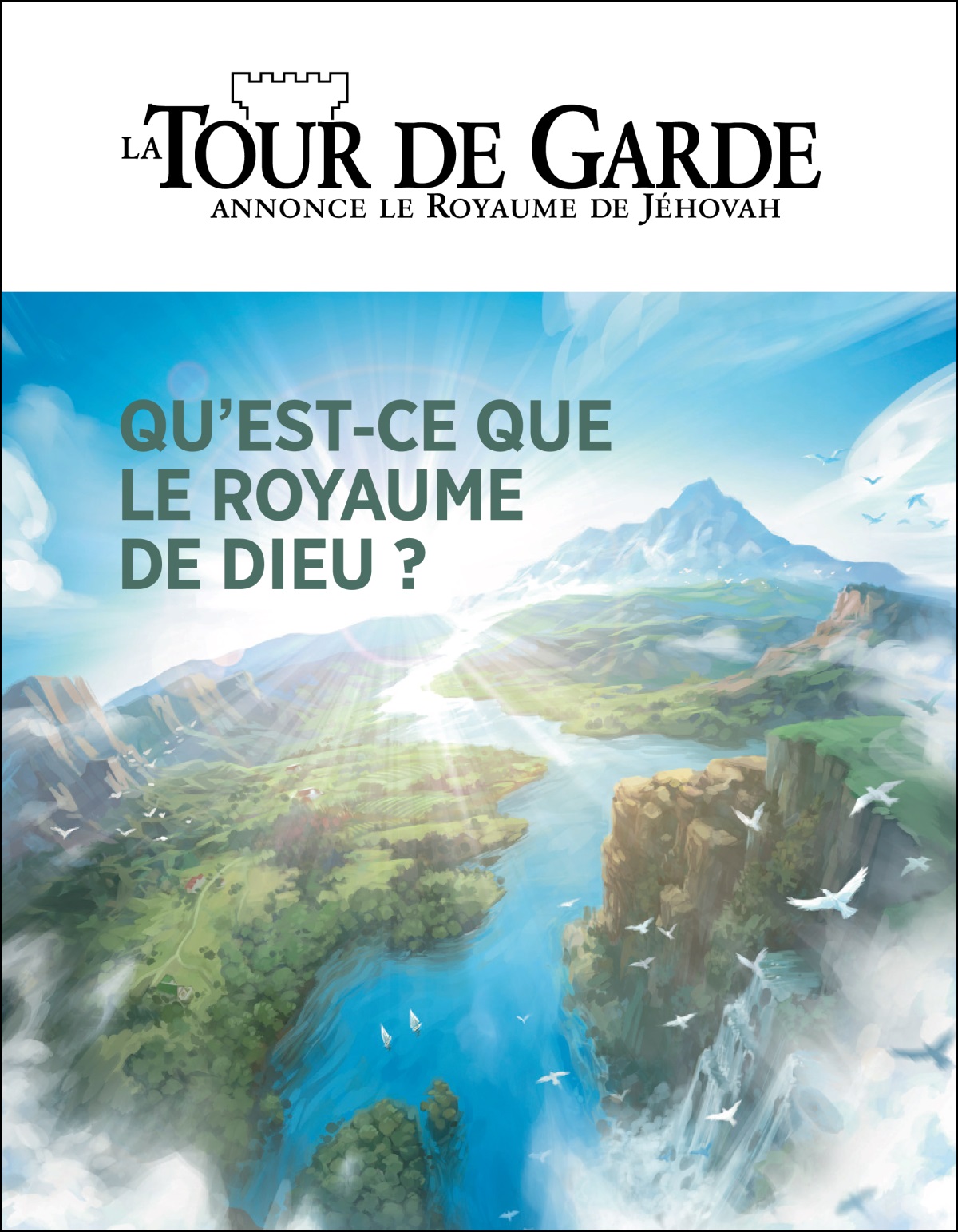 « La Tour de Garde » intitulée « Qu’est-ce que le royaume de Dieu ? »