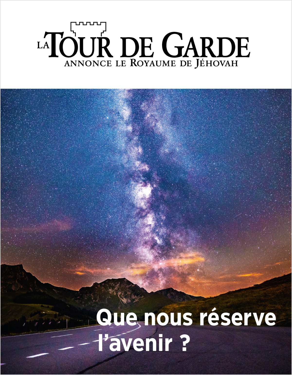 La Tour de Garde No 2 2018 | Que nous réserve l’avenir ?