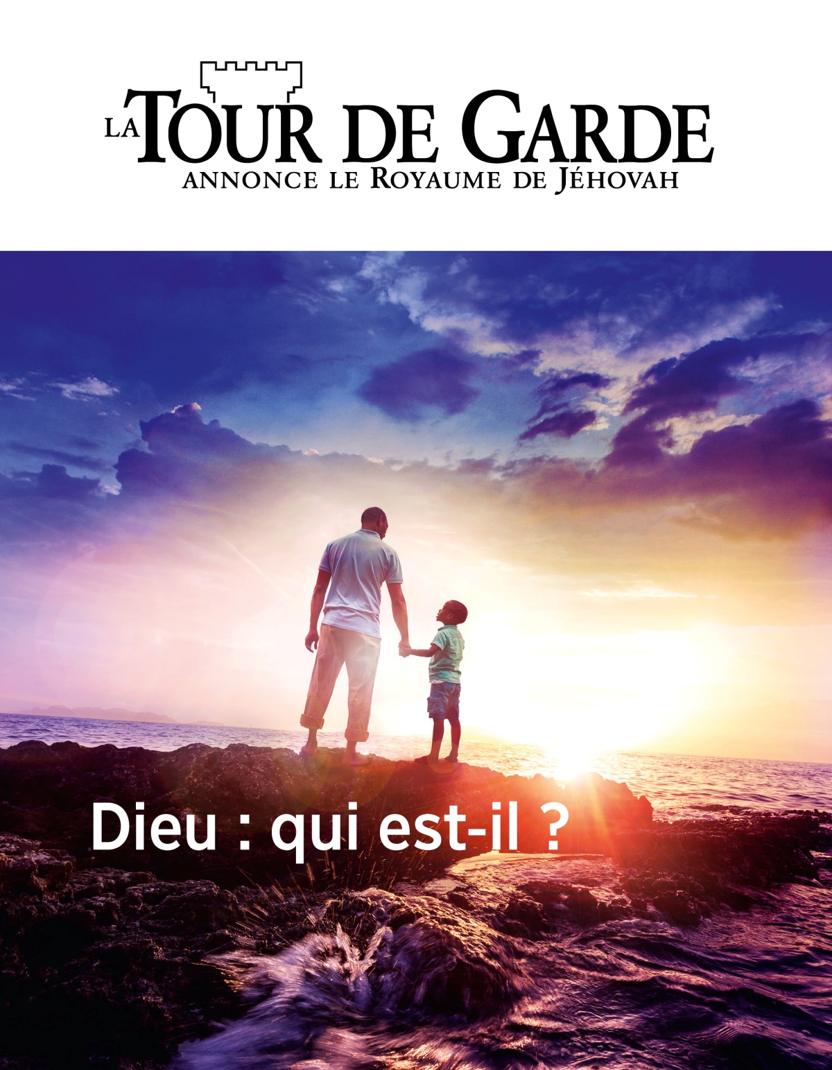 La Tour de Garde No 1 2019 | Dieu : qui est-il ?