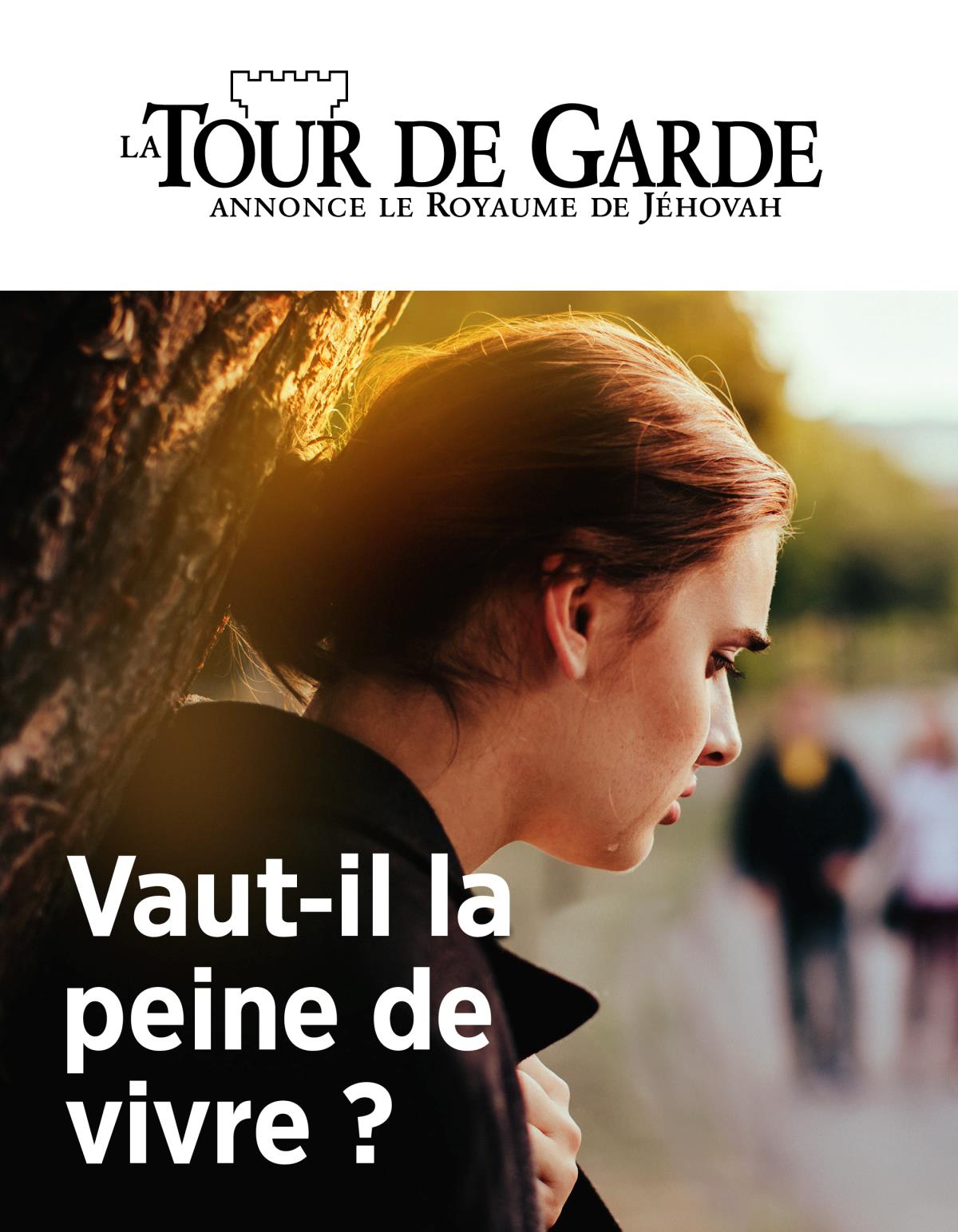 La Tour de Garde No 2 2019 | Vaut-il la peine de vivre ?