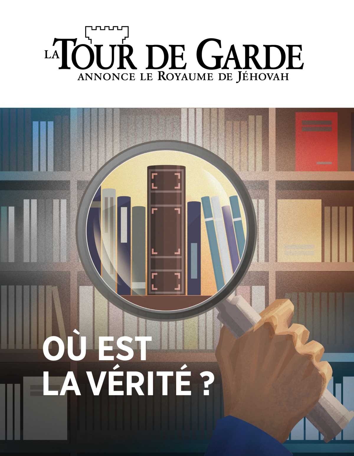 La Tour de Garde No 1 2020 | Où est la vérité ?