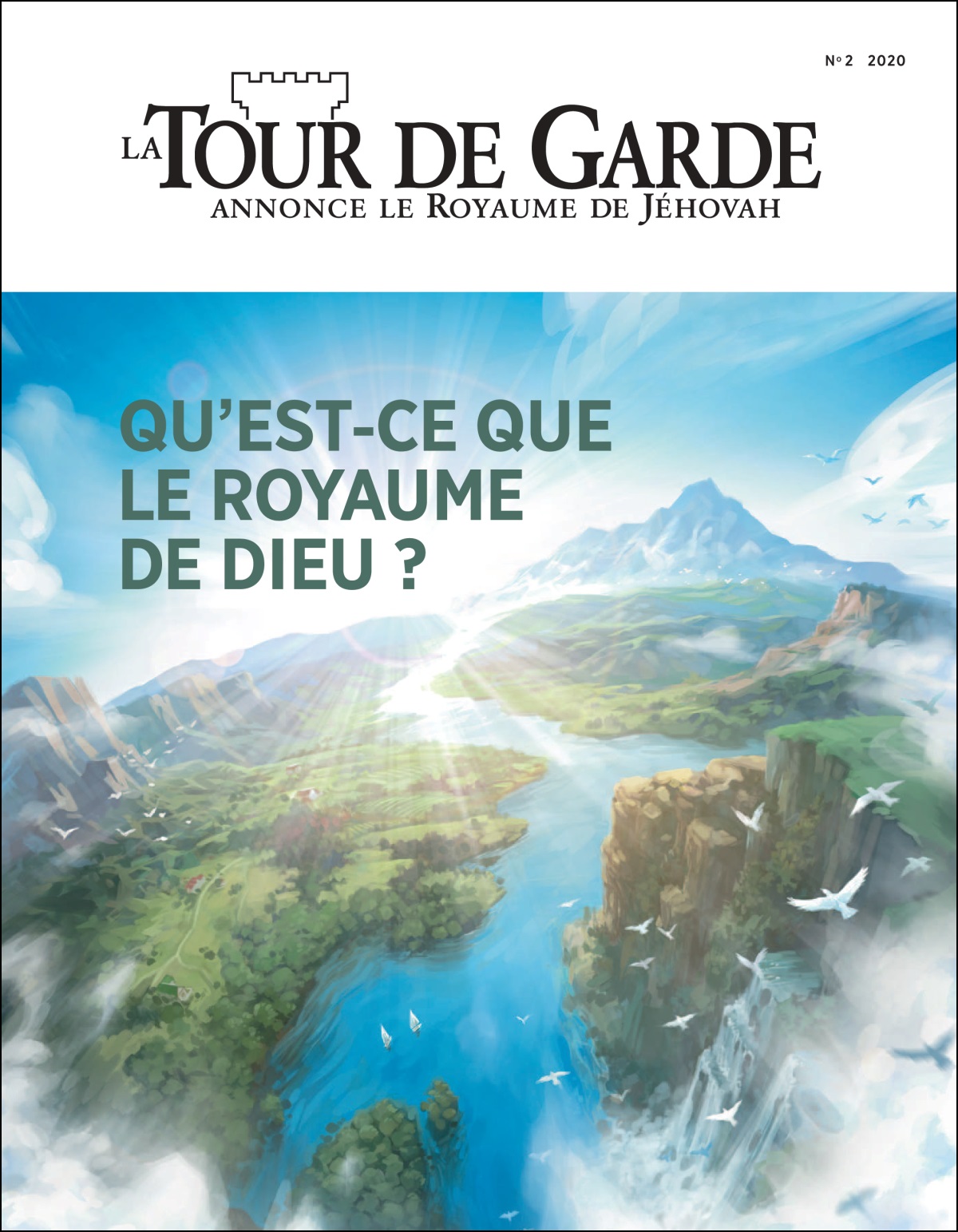 « La Tour de Garde » intitulée « Qu’est-ce que le royaume de Dieu ? ».